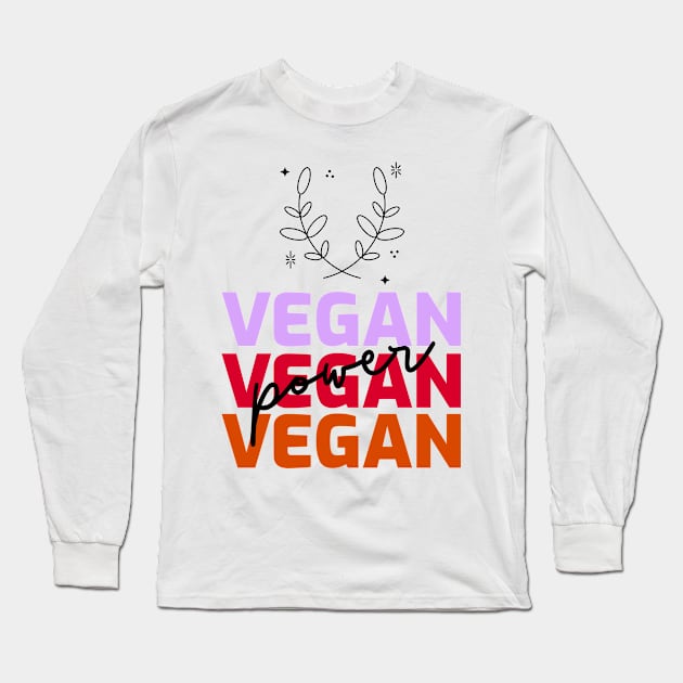 Vegan vegan vegan Long Sleeve T-Shirt by VeganShirtly